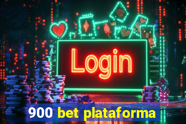 900 bet plataforma